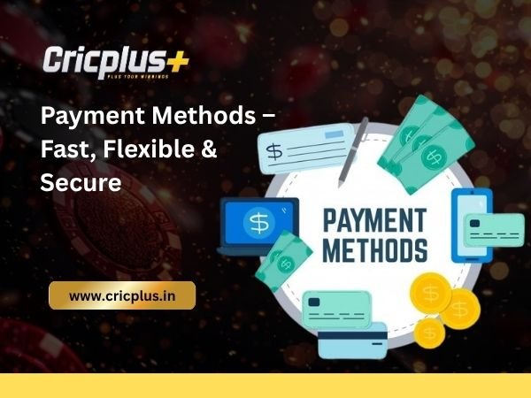 Payment Methods – Fast, Flexible & Secure