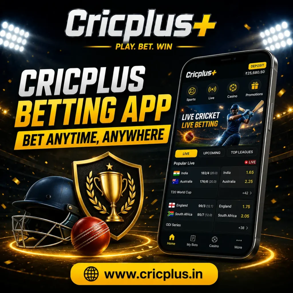 Cricplus Betting App – Bet Anytime, Anywhere
